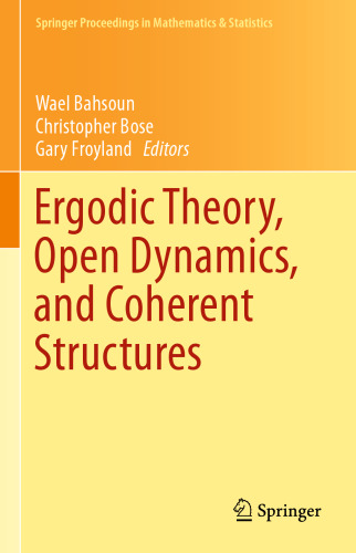 Ergodic Theory, Open Dynamics, and Coherent Structures