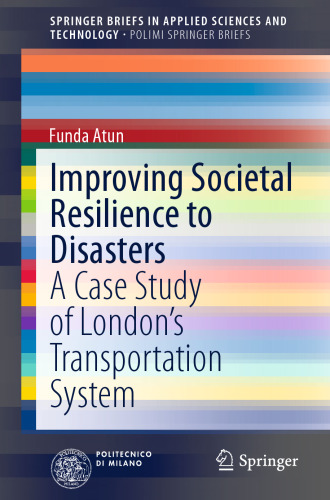 Improving Societal Resilience to Disasters: A Case Study of London’s Transportation System