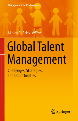 Global Talent Management: Challenges, Strategies, and Opportunities