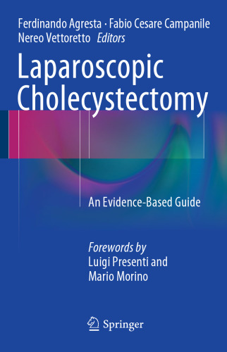 Laparoscopic Cholecystectomy: An Evidence-Based Guide