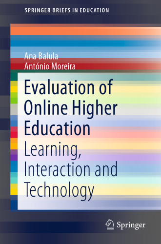 Evaluation of Online Higher Education: Learning, Interaction and Technology