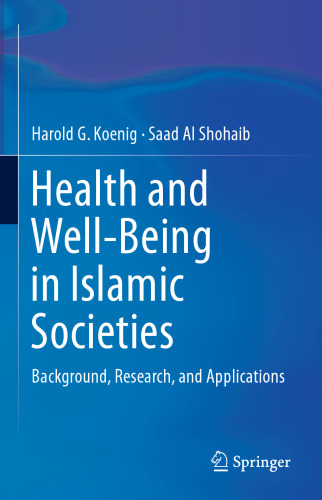 Health and Well-Being in Islamic Societies: Background, Research, and Applications