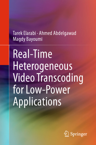 Real-Time Heterogeneous Video Transcoding for Low-Power Applications