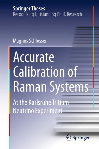 Accurate Calibration of Raman Systems: At the Karlsruhe Tritium Neutrino Experiment