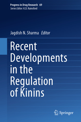 Recent Developments in the Regulation of Kinins