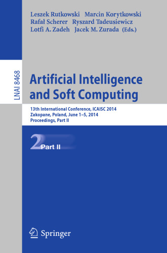 Artificial Intelligence and Soft Computing: 13th International Conference, ICAISC 2014, Zakopane, Poland, June 1-5, 2014, Proceedings, Part II