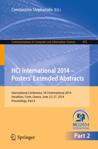 HCI International 2014 - Posters’ Extended Abstracts: International Conference, HCI International 2014, Heraklion, Crete, Greece, June 22-27, 2014. Proceedings, Part II