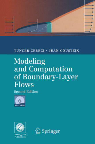 Modeling and Computation of Boundary-Layer Flows: Laminar, Turbulent and Transitional Boundary Layers in Incompressible and Compressible Flows