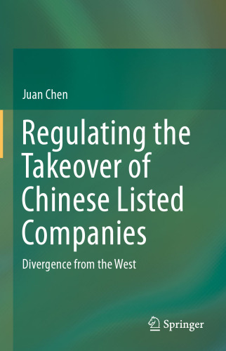 Regulating the Takeover of Chinese Listed Companies: Divergence from the West