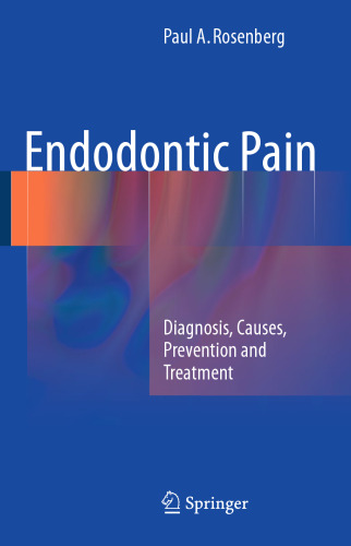 Endodontic Pain: Diagnosis, Causes, Prevention and Treatment