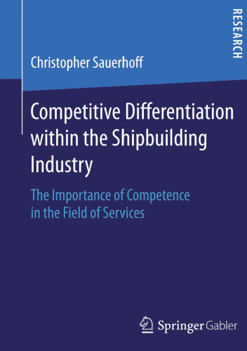 Competitive Differentiation within the Shipbuilding Industry: The Importance of Competence in the Field of Services