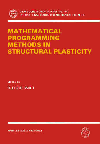 Mathematical Programming Methods in Structural Plasticity