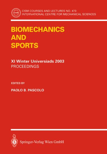 Biomechanics and Sports: Proceedings of the XI Winter Universiads 2003