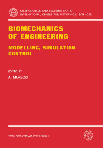 Biomechanics of Engineering: Modelling, Simulation, Control