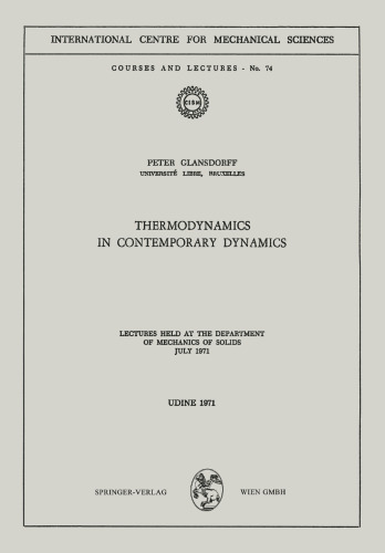 Thermodynamics in Contemporary Dynamics: Lectures Held at the Department of Mechanics of Solids July 1971