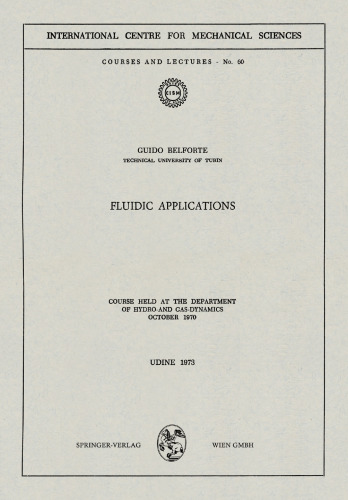 Fluidic Applications: Course held at the Department of Hydro-and Gas-Dynamics October 1970