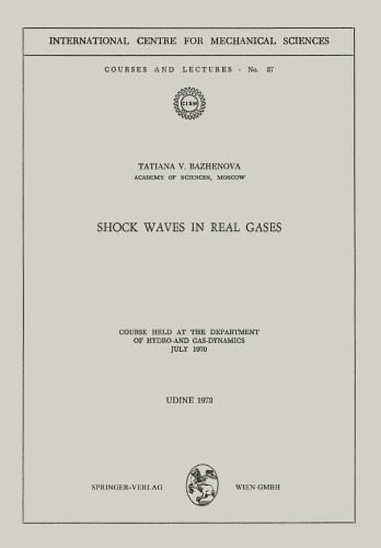 Shock Waves in Real Gases: Course Held at the Department of Hydro-and Gas-Dynamics, July 1970