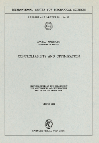 Controllability and Optimization: Lectures Held at the Department for Automation and Information September – October 1969