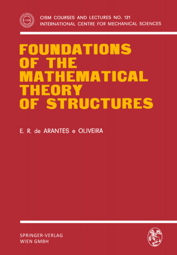 Foundations of the Mathematical Theory of Structures