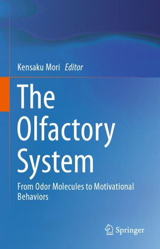 The Olfactory System: From Odor Molecules to Motivational Behaviors