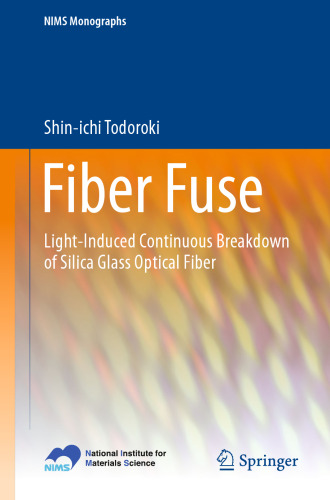 Fiber Fuse: Light-Induced Continuous Breakdown of Silica Glass Optical Fiber