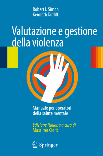 Valutazione e gestione della violenza: Manuale per operatori della salute mentale