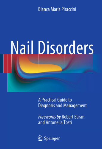 Nail Disorders: A Practical Guide to Diagnosis and Management