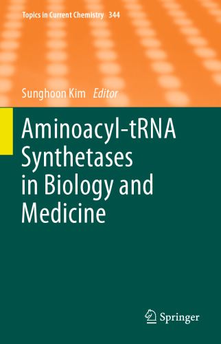 Aminoacyl-tRNA Synthetases in Biology and Medicine