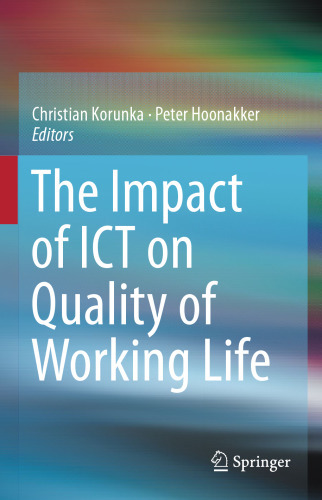 The Impact of ICT on Quality of Working Life