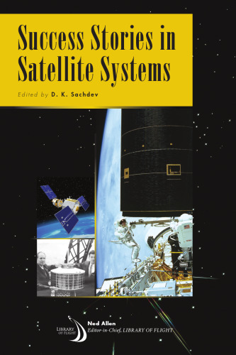 Success stories in satellite systems