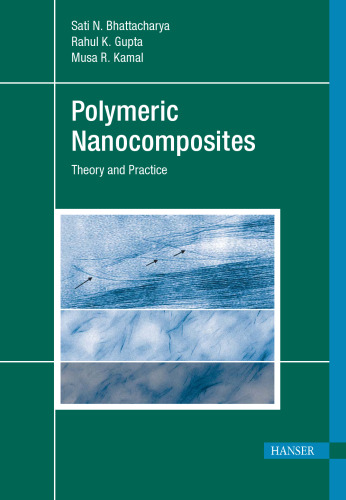 Polymeric nanocomposites : theory and practice