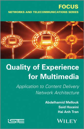 Quality of experience for multimedia : application to content delivery network architecture