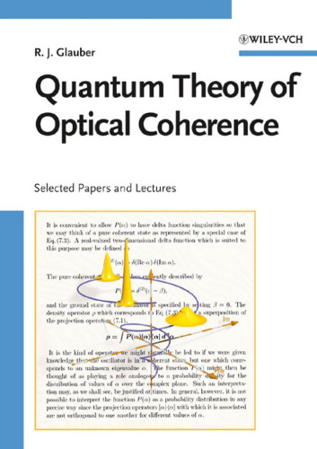 Quantum theory of optical coherence : selected papers and lectures