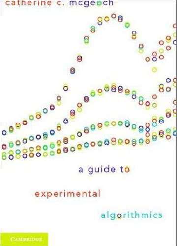 A guide to experimental algorithmics