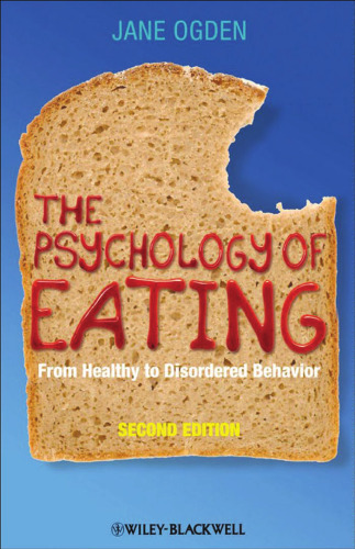 The psychology of eating : from healthy to disordered behavior