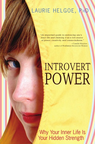 Introvert power : why your inner life is your hidden strength