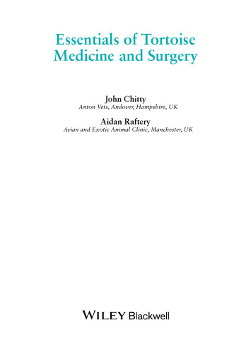 Essentials of tortoise medicine and surgery