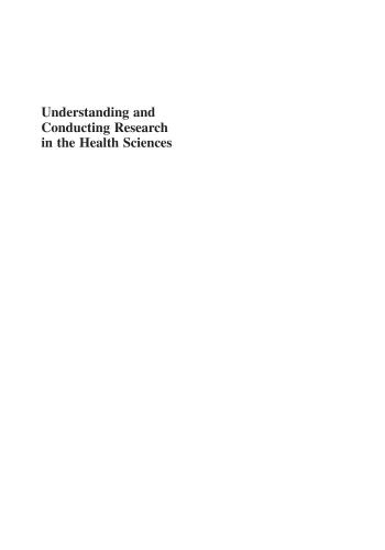 Understanding and conducting research in the health sciences