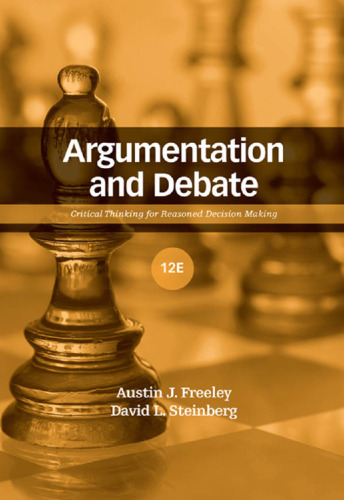 Argumentation and debate : critical thinking for reasoned decision making