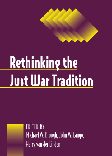 Rethinking the just war tradition