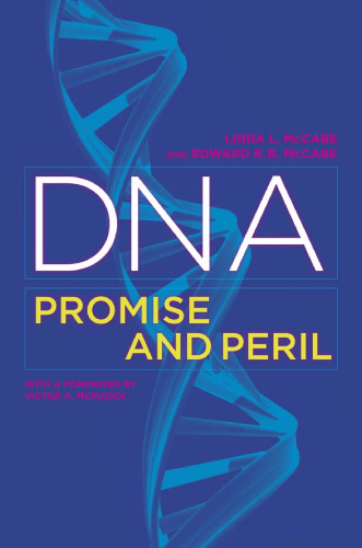 DNA : promise and peril