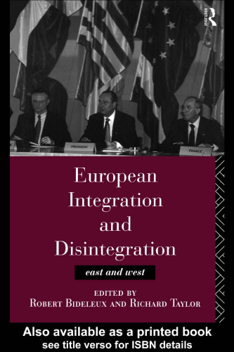 European integration and disintegration : east and west