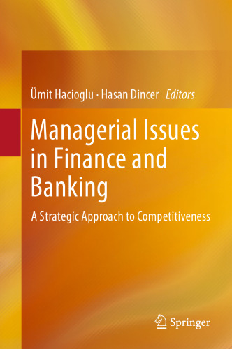 Managerial Issues in Finance and Banking: A Strategic Approach to Competitiveness