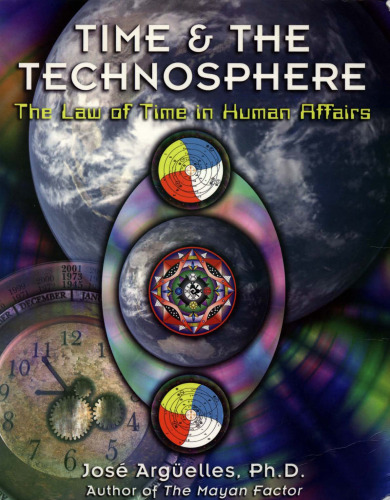 Time and the technosphere : the law of time in human affairs