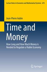 Time and Money: How Long and How Much Money is Needed to Regulate a Viable Economy