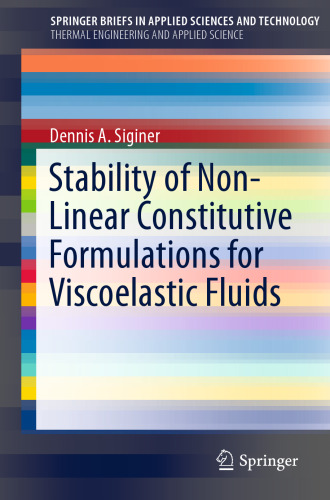 Stability of non-linear constitutive formulations for viscoelastic fluids