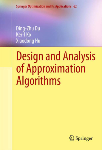 Design and analysis of approximation algorithms