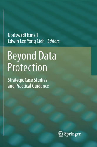 Beyond Data Protection: Strategic Case Studies and Practical Guidance