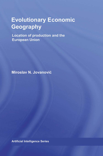 Evolutionary economic geography : location of production and the European Union