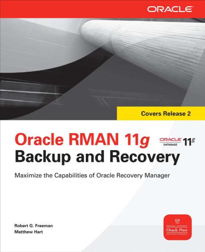 Oracle RMAN 11g : backup and recovery